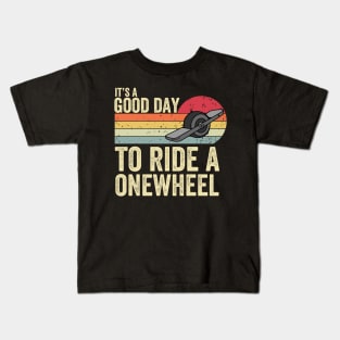 It's A Good Day To Ride Onewheel Kids T-Shirt